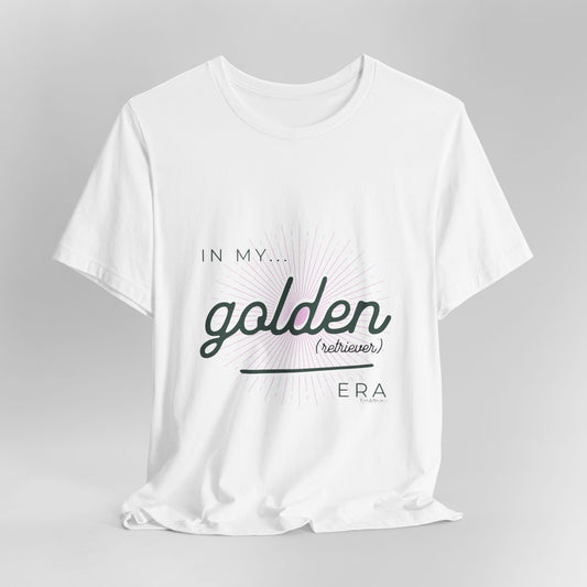 In My Golden (Retriever) Era - Golden Retriever T-Shirt
