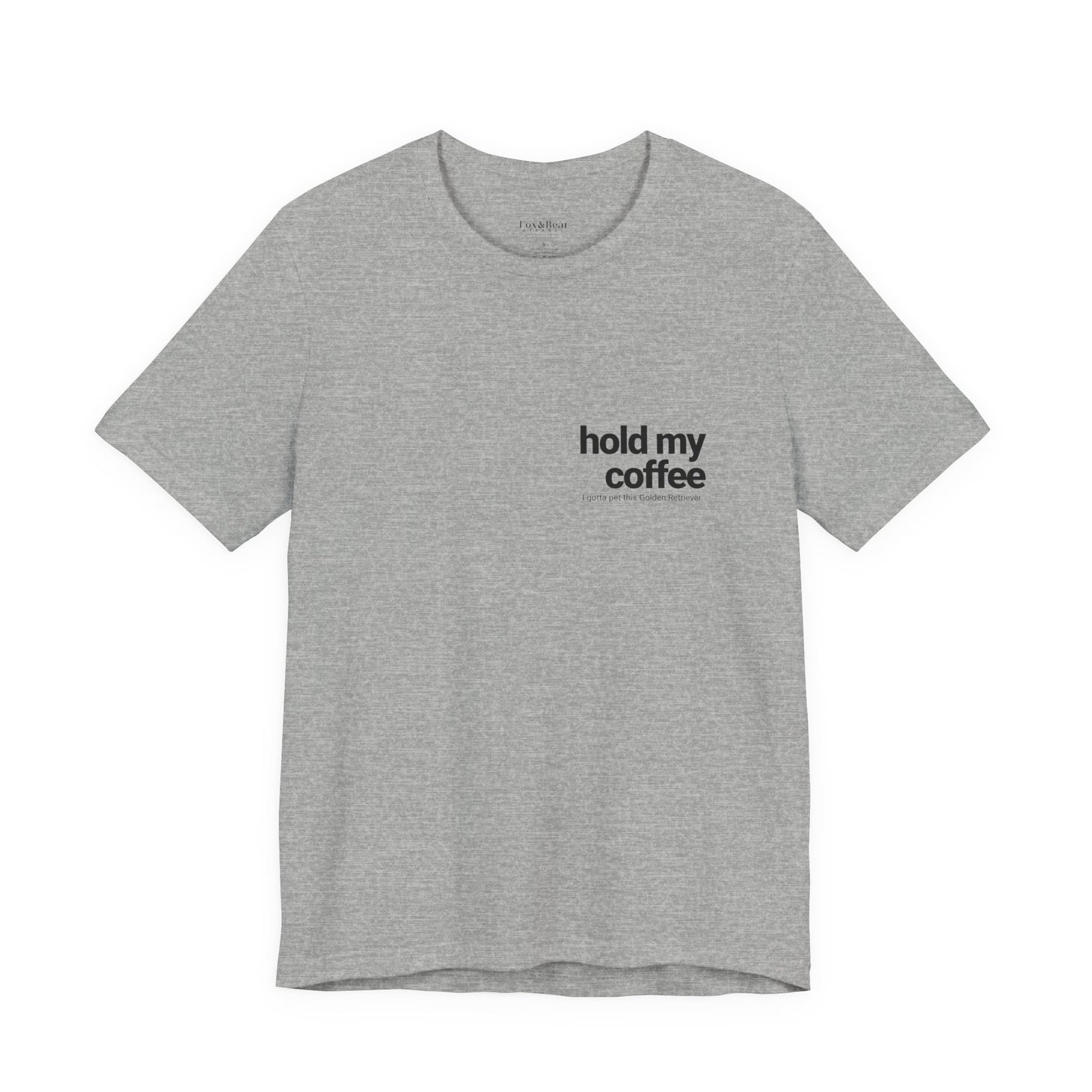 Hold My Coffee - Golden Retriever T-Shirt