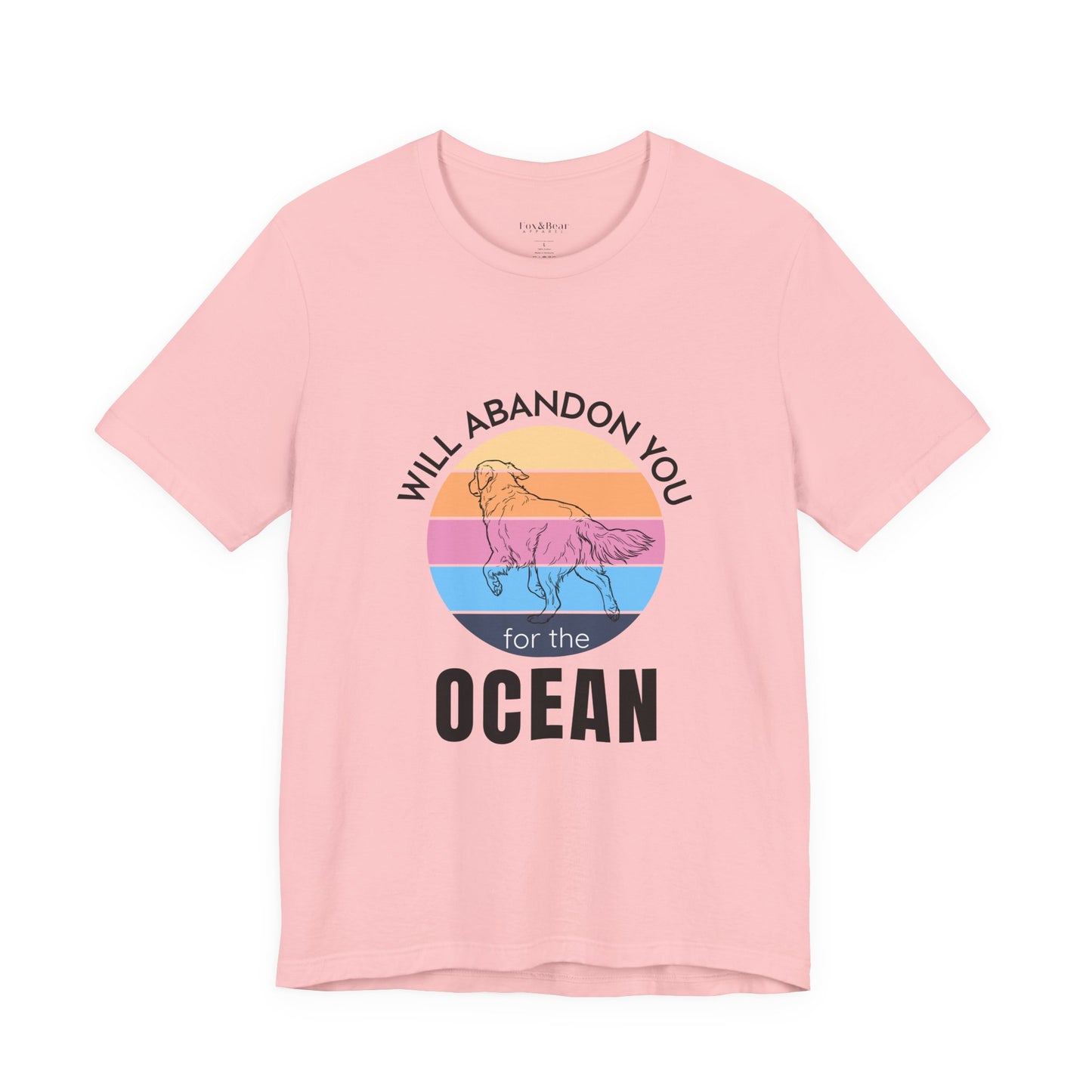 Will Abandon You for the Ocean - Golden Retriever T-Shirt