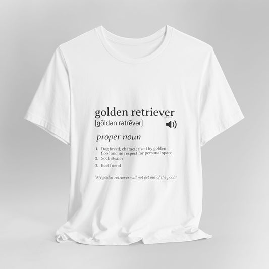 Golden in the Dictionary - Golden Retriever T-Shirt